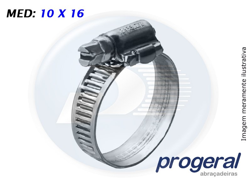 ABRACADEIRA PARAFUSO 10X16 <br> ABRACADEIRA ROSCA SEM FIM 10 X 16 MM UNIVERSAL -